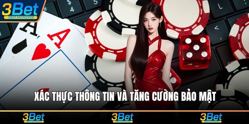 Xác thực thông tin và tăng cường bảo mật